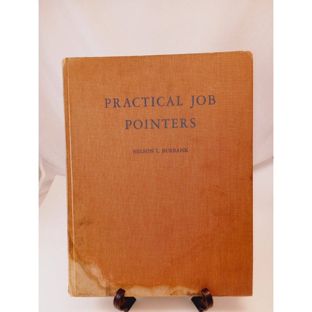 Practical Job Pointers, Nelson L. Burbank 1947